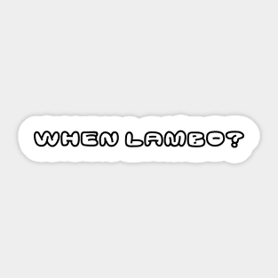 When lambo? Comic Sticker